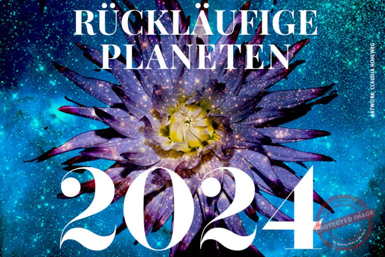 Rückläufige Planeten 2024 - BLUMOON ASTROLOGIE